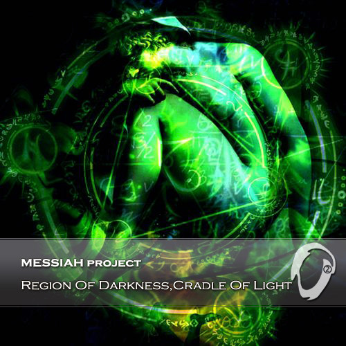 Messiah Project  - 2014 - Region Of Darkness Cradle Of Light