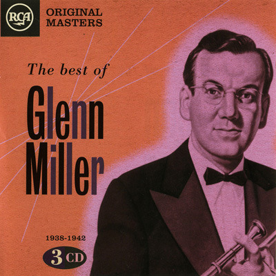 Glenn Miller - The Best Of Glenn Miller Vol.1 (1938-1942)