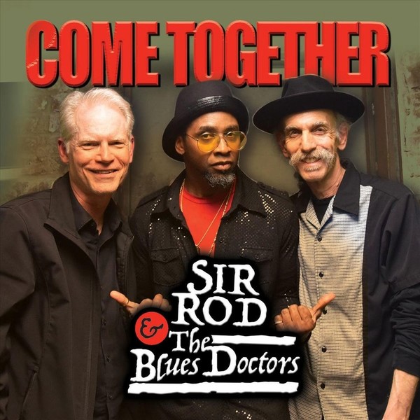 Sir Rod & the Blues Doctors - Come Together 2020